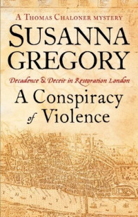 Susanna Gregory — A Conspiracy of Violence