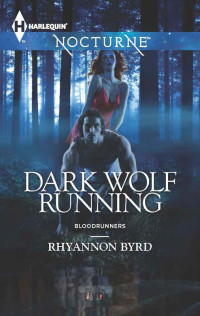 Byrd Rhyannon — Dark Wolf Running