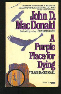 John D. MacDonald — A Purple Place for Dying - Travis McGee #03