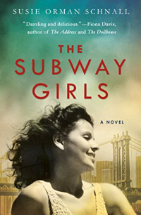 Susie Orman Schnall — The Subway Girls