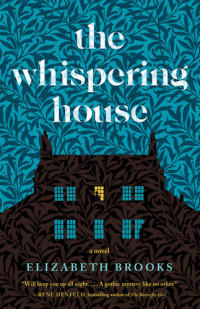 Elizabeth Brooks — The Whispering House