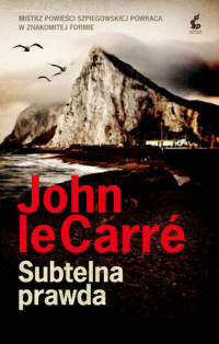 John le Carré — Subtelna prawda