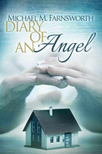 Farnsworth, Michael M — Diary of an Angel