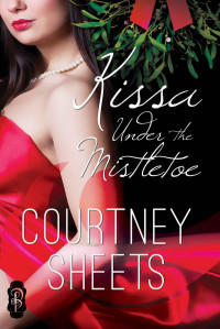 Sheets Courtney — Kissa Under the Mistletoe