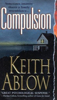 Ablow Keith — Compulsion