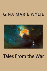 Wylie, Gina Marie — Tales From the War