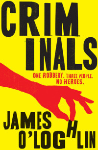 James O'Loghlin — Criminals