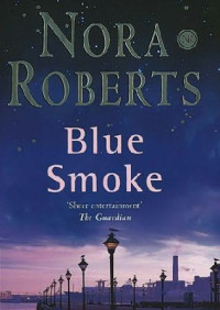 Roberts Nora — Blue Smoke