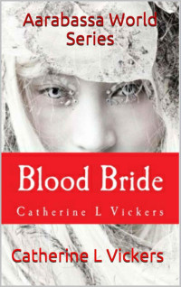 Vickers, Catherine L — Blood Bride