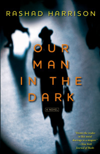 Harrison Rashad — Our Man in the Dark