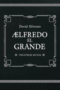 DAVID SILVESTRE — Alfredo el Grande