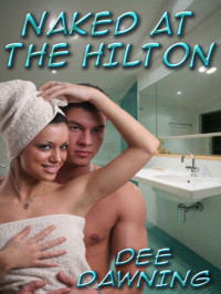 Dawning Dee — Getting Naked at the Hilton