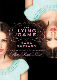 Shepard Sara — The Lying Game