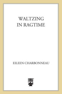 Charbonneau Eileen — Waltzing In Ragtime