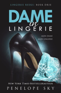 Penelope Sky — Dame in Lingerie: Lingerie (Dutch), #3