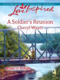 Cheryl Wyatt — A Soldier's Reunion