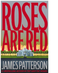 James Patterson — Roses Are Red (Alex Cross, #06)