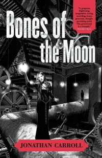 Jonathan Carroll — Bones of the Moon