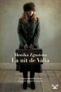 Monika Zgustová — La nit de Vàlia