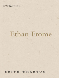 Wharton Edith — Ethan Frome