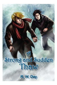 Day, R W — A Strong and Sudden Thaw