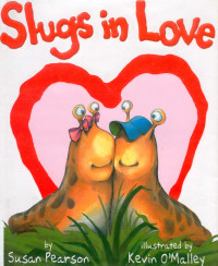  — Slugs in Love