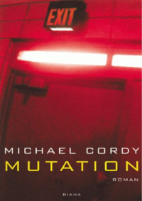 Cordy Michael — Mutation