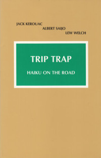 Lew Welch — Trip Trap