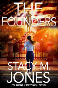 Stacy M. Jones — The Founders