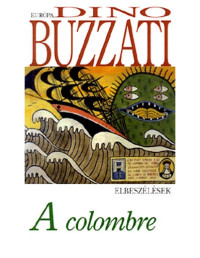 Dino Buzzati — A colombre