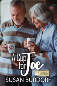 Susan Burdorf — A CUP FOR JOE: The Coffee Shop Series