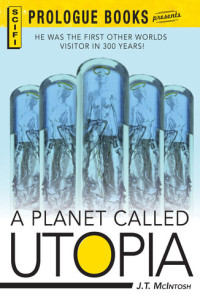 J.T. McIntosh — A Planet Called Utopia