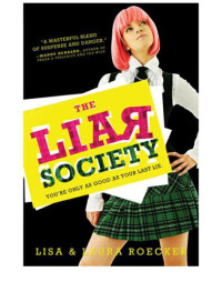 Roecker Lisa; Roecker Laura — The Liar Society