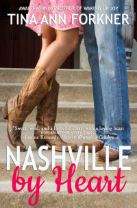 Forkner, Tina Ann — Nashville by Heart: A Novel