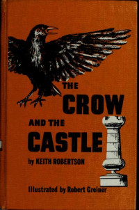 Robertson Keith — The Crow and the Castle