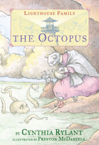 Rylant Cynthia — The Octopus