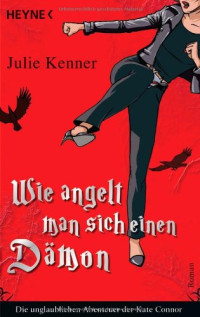 Kenner Julie — Wie angelt man sich einen Dämon