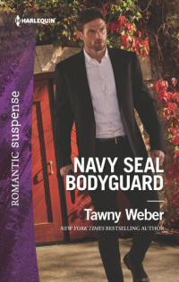 Tawny Weber — Navy SEAL Bodyguard