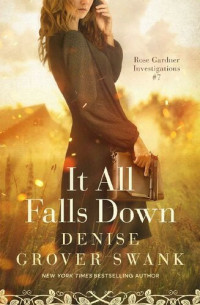 Denise Grover Swank — It All Falls Down