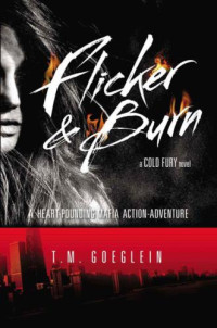 Goeglein, T M — Flicker & Burn