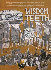 Derrick Weston Brown — Wisdom Teeth