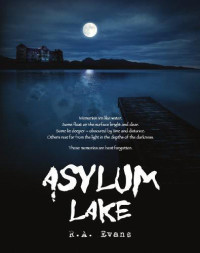 Evans, R A — Asylum Lake