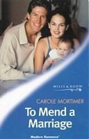 Mortimer Carole — To Mend a Marriage