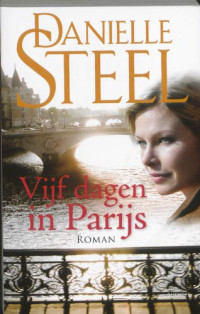 Danielle Steel — Vijf Dagen in Parijs