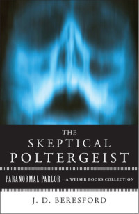 J.D. Beresford — The Skeptical Poltergeist