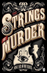 de Muriel, Oscar — The Strings of Murder