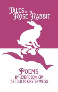 Kirsten Weiss — Tales of the Rose Rabbit: Poems (The Witches of Doyle Cozy Mysteries) (English Edition) 