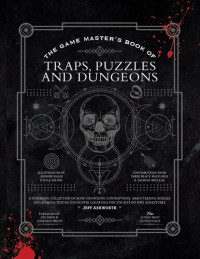 Jeff Ashworth — The Game Master's Book of Traps, Puzzles and Dungeons
