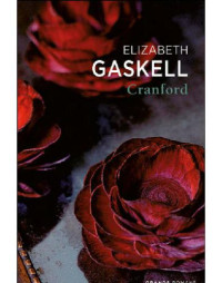 Gaskell Elizabeth — Cranford