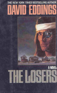 David Eddings — The Losers